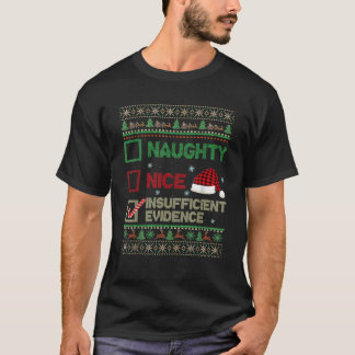 T-shirt Nice Naughty Manque De Preuves Laid Sweater Xm