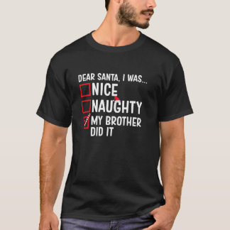 T-shirt Nice Naughty Mon Frère L'A Fait Drôle Père Noël Ch