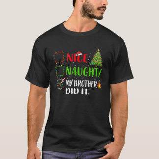 T-shirt Nice Naughty Mon Frère L'A Fait Liste Noël Père No