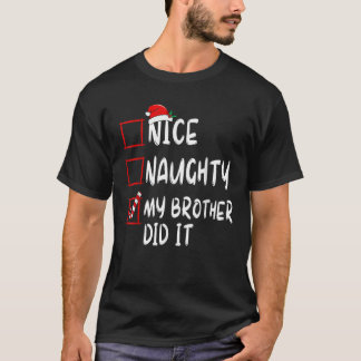 T-shirt Nice Naughty Mon Frère L'A Fait Liste Noël Père No