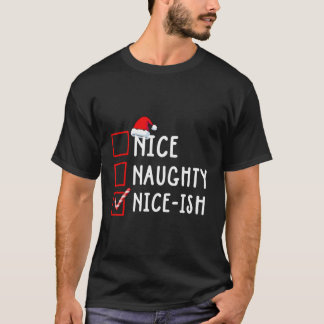 T-shirt Nice Naughty Nice-Ish Liste de Noël Père Noël