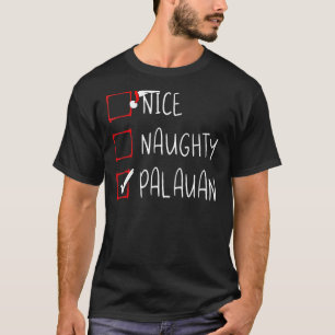 T-shirt Nice Naughty Palauan Noël Palau Heritage Root