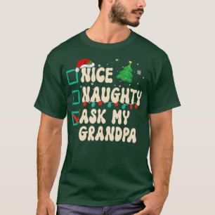 T-shirt Nice Naughty Posez la question à mon grand-père Li
