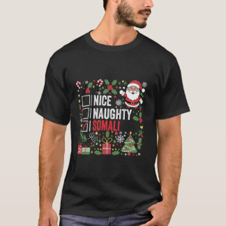 T-shirt Nice Naughty Somali Christmas Santa Claus Somalia 