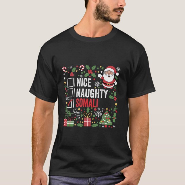 T-shirt Nice Naughty Somali Christmas Santa Claus Somalia  (Devant)