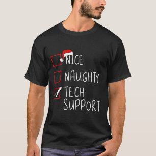 T-shirt Nice Naughty Tech Support Service à la clientèle N