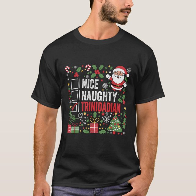 T-shirt Nice Naughty Trinidadian Christmas Santa Trinidad  (Devant)