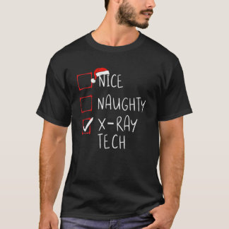 T-shirt Nice Naughty X-Ray Tech Liste de Noël Radiographe