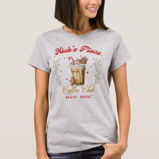 T-shirt Nick's Place Coffee Club Roast House, cadeau idéal (Devant)