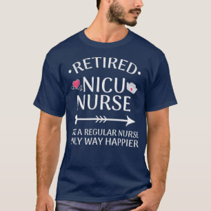 T-shirt NICU Infirmière Cute Retraite NICU Infirmière Re