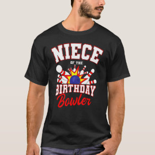 T-shirt Niece Of The Birthday Bowler Anniversaire Bowling 