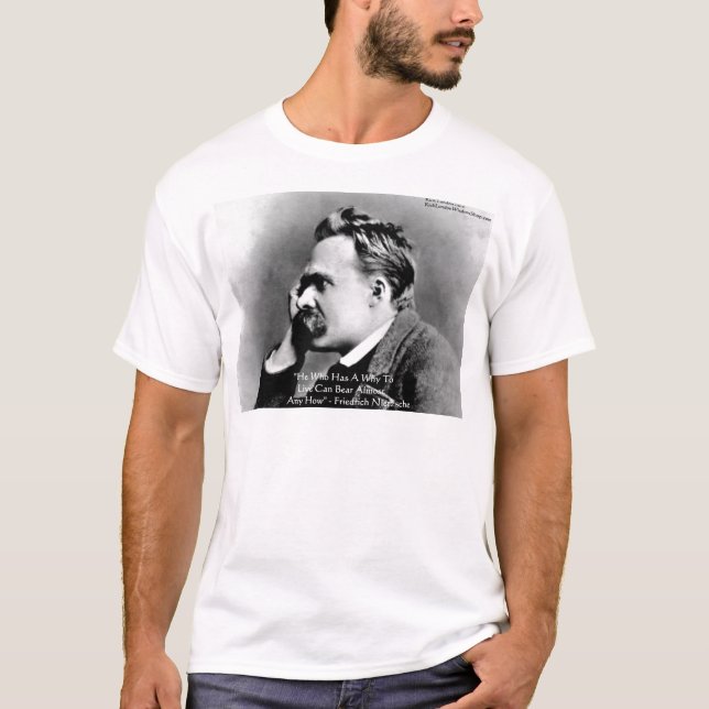 T-shirt Nietzsche "A Why" Citation De Sagesse Cadeaux Et C (Devant)