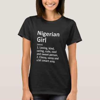 T-shirt NIGERIAN GIRL NIGERIA Cadeau Funny Country Accueil