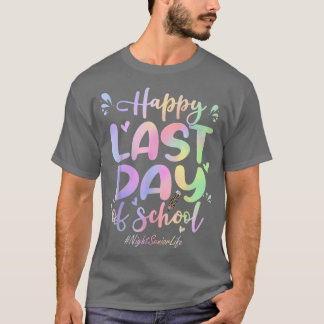 T-shirt Night Senior Happy Last Day of School Funny Tie Dy