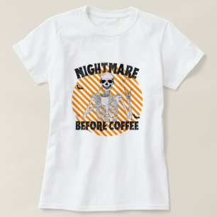 T-shirt Nightmare Before Coffee Skeleton Boire Hallowee