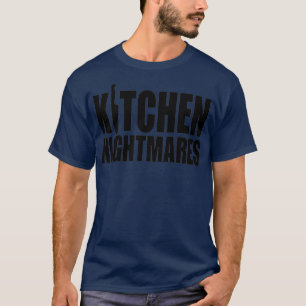 T-shirt Nightmares de cuisine