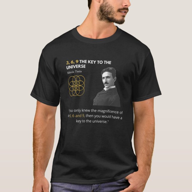 T-shirt Nikola Tesla 3 6 9 la CLÉ de l'UNIVERSE R22140 (Devant)