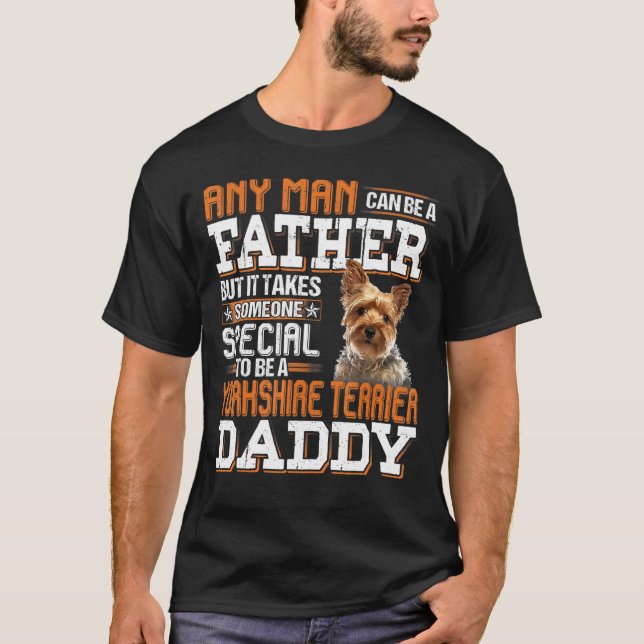 T-shirt N'Importe Quel Homme Peut Devenir Père Spécial Yor (Devant)