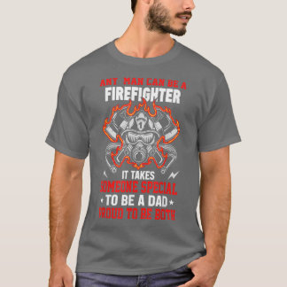 T-shirt N'Importe Quel Homme Peut Être Pompier Pour Être U