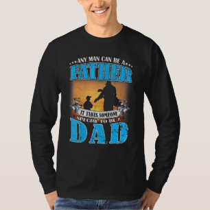 T-shirt N'Importe Quel Homme Peut Être Un Père Spécial Pou