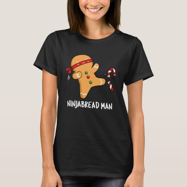 T-shirt Ninjabread Man Funny Gingerbread Pun Dark BG (Devant)