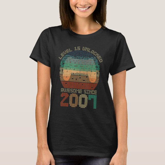 T-shirt Niveau 15 Déverrouillé Awesome 2007 Jeu 15 Ans Ga (Devant)