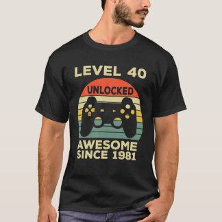 T-shirt Niveau 40 Anniversaire Déverrouillé Awesome Si 40 