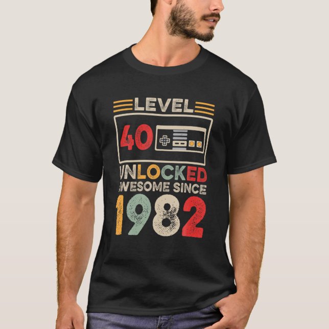T-shirt Niveau 40 Déverrouillé 40E Anniversaire Magnifique (Devant)