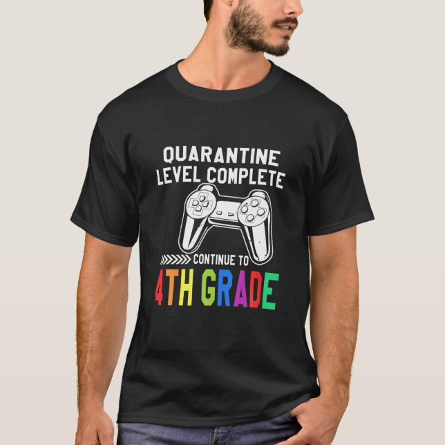 T-shirt Niveau De Quarantaine Terminé 4E Année Retour À L' (Devant)