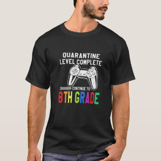 T-shirt Niveau De Quarantaine Terminé 8E Année Retour À L'