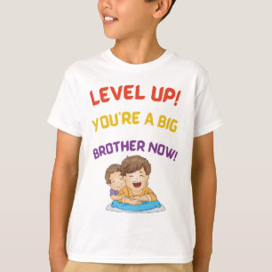 T-shirt Niveau supérieur ! Vous êtes un Big Brother mainte