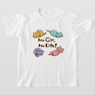 T-shirt No Cat No Life! / Cute Loose Cat Illustration with