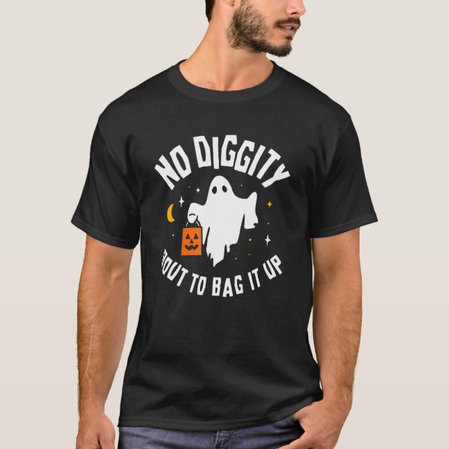 T-shirt No Diggity Bout To Bag It Up Cute Ghost Halloween  (Devant)