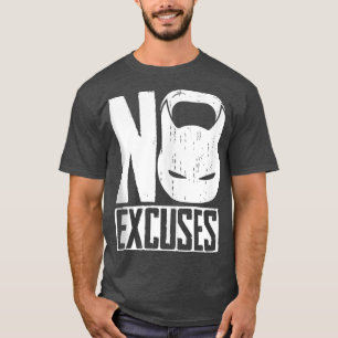 T-shirt No Ecuses Kettlebell