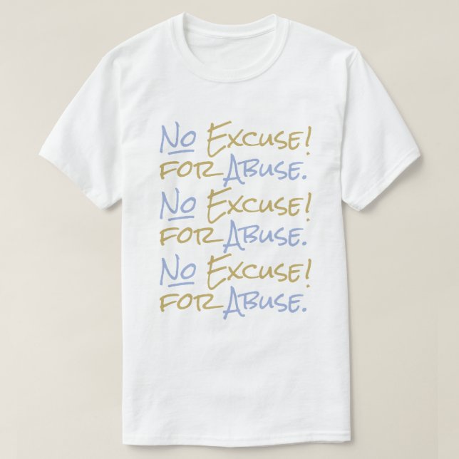 T-shirt No Excuse for Abuse Men's Empowering Support White (Design devant)