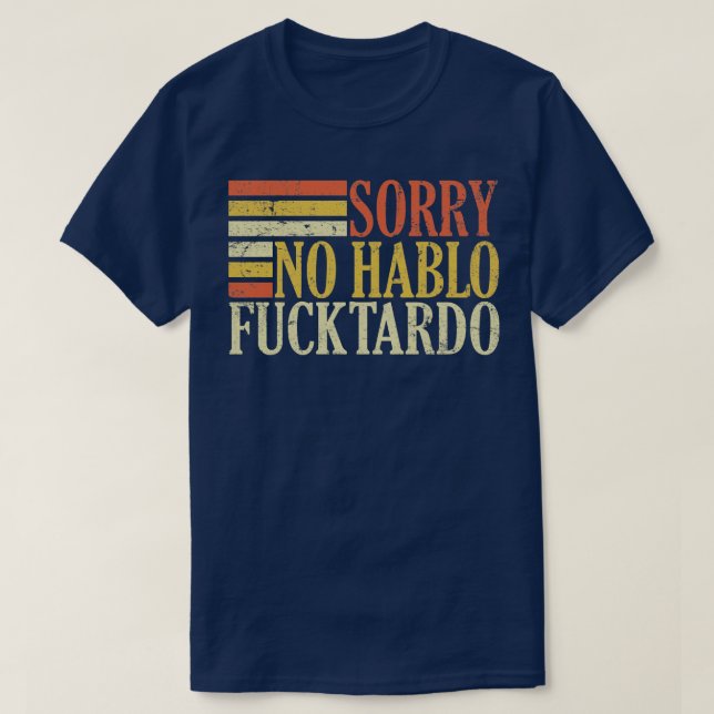 T-shirt no hablo tardo offensive drôle adulte humour espag (Design devant)