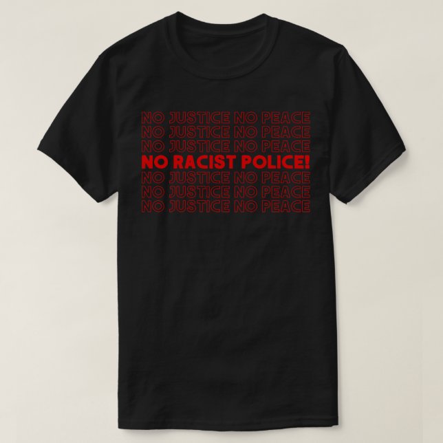 T-shirt No Justice No Peace Original Retro Design 1 (Design devant)