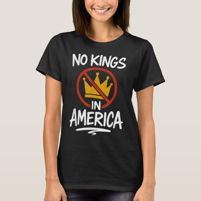 T-shirt No Kings In America No Crown  (Devant)