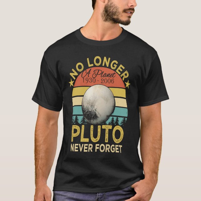 T-shirt No Longer A Planet Pluto Never Forget (Devant)
