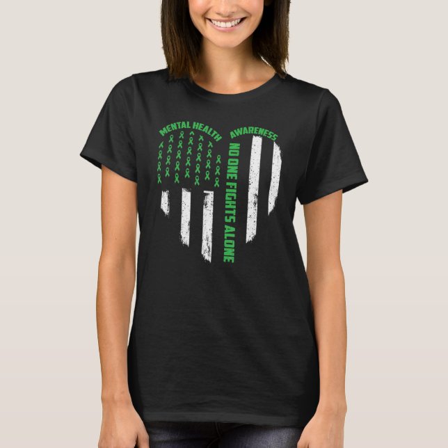 T-shirt No One Fights USA Flag Heart Alone Mental Health A (Devant)