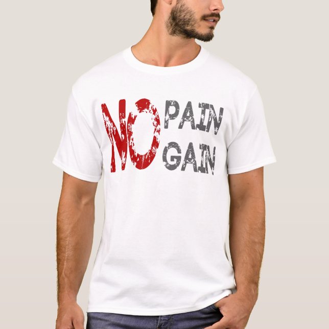 T-shirt no pain gain (Devant)