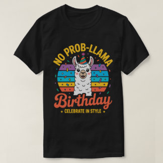 T-shirt No Prob-llama Birthday Tee