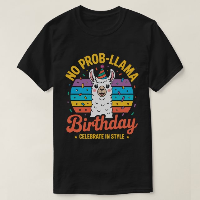 T-shirt No Prob-llama Birthday Tee (Design devant)