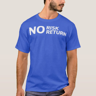 T-shirt No Risk No Return