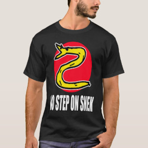 T-shirt No Step on Snek