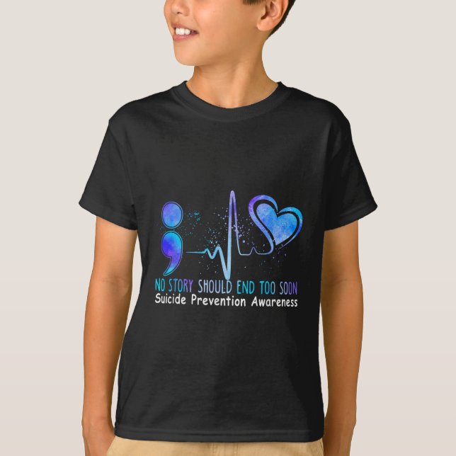 T-shirt No Story Should End Too Soon Suicide Prevention Aw (Devant)