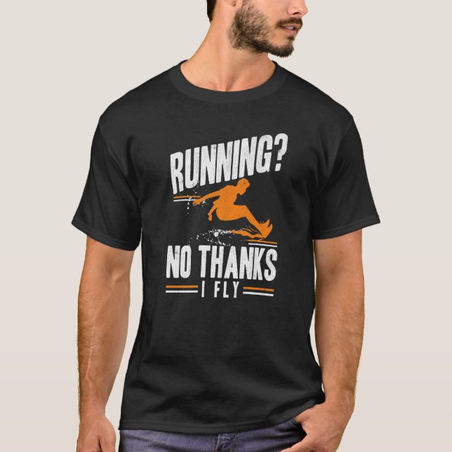 T-shirt No Thanks I Fly Triple Jumper Track And Field Long (Devant)