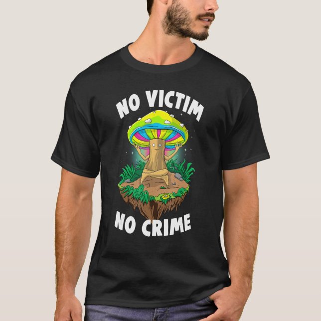 T-shirt No Victim No Crime  Women Magic Psilocybin Mushroo (Devant)