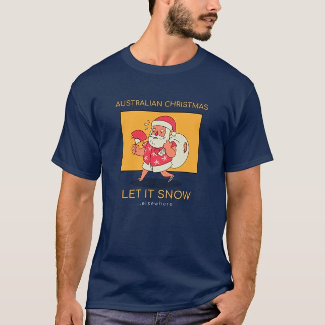 T-shirt Noël australien - Qu'il neige (Devant)