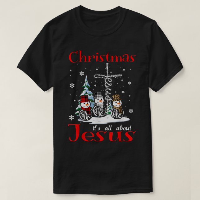 T-shirt noël c'est tout sur jésus foi espérance amour sno (Design devant)